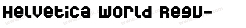 Helvetica World Regu字体转换
